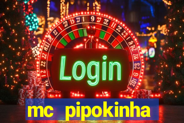 mc pipokinha privacy vazados